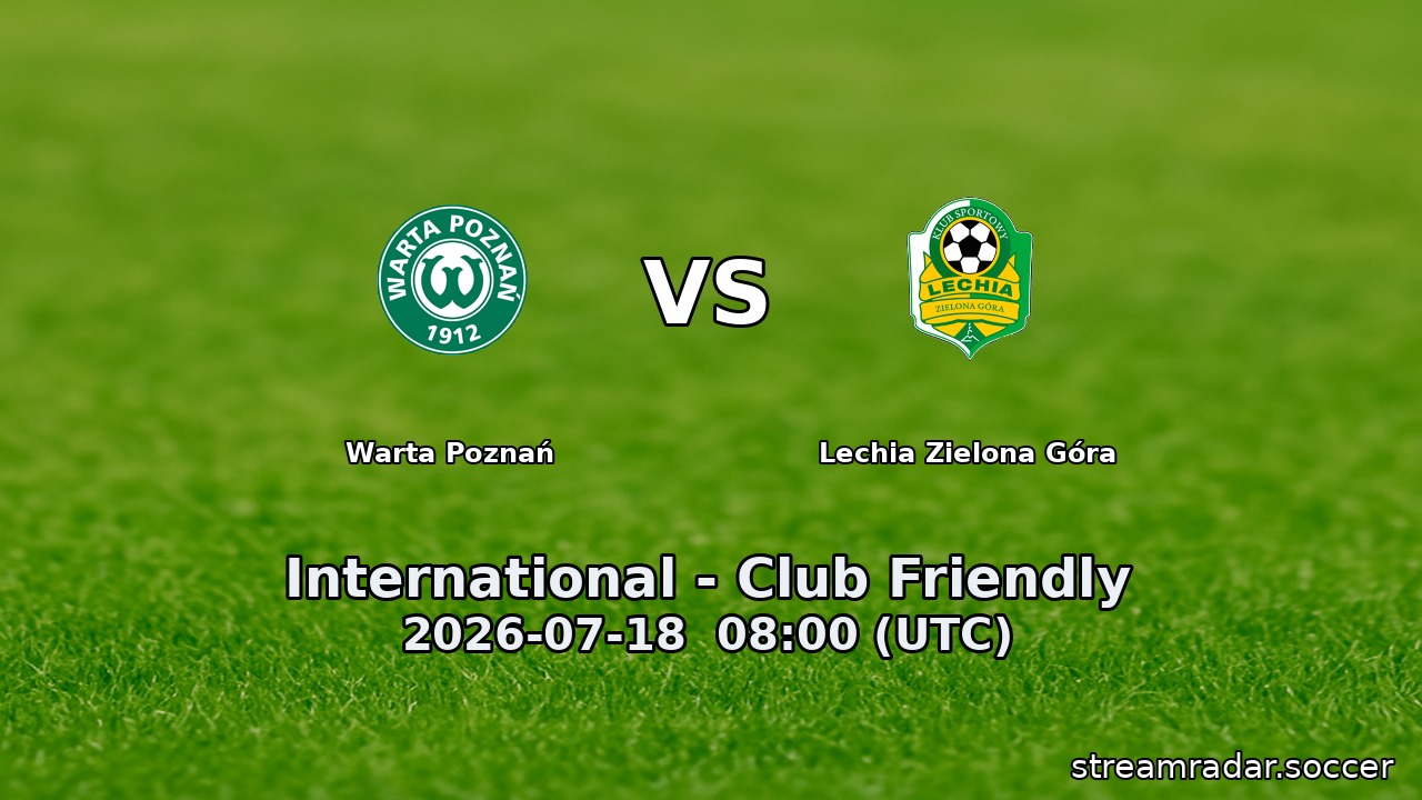Warta Poznań vs Lechia Zielona Góra