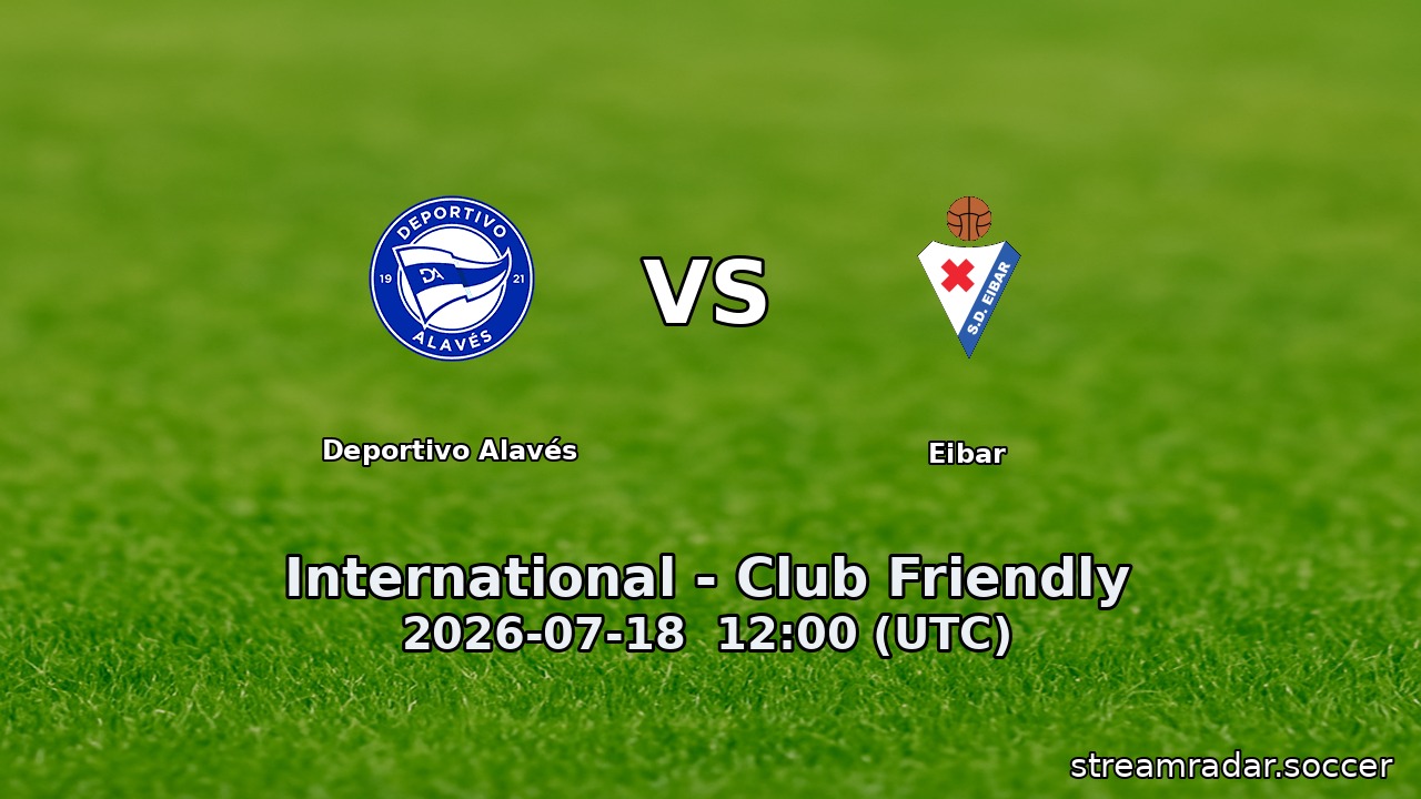 Deportivo Alavés vs Eibar