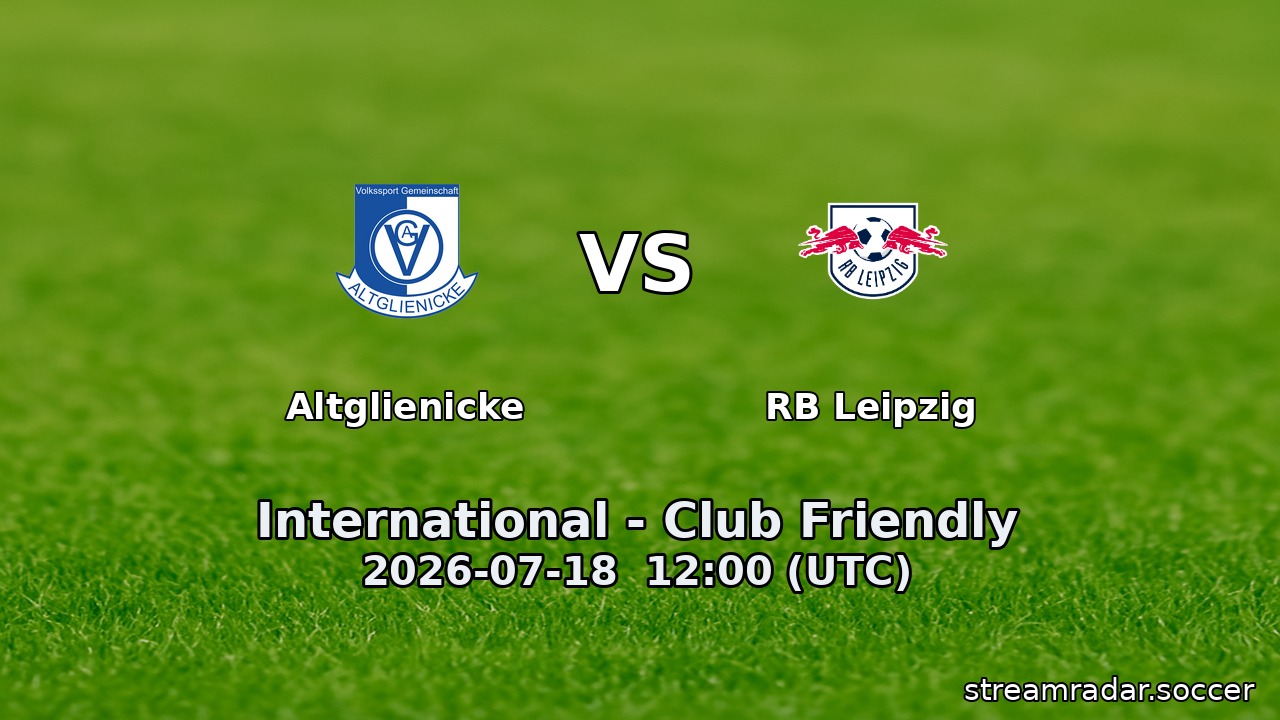 Altglienicke vs RB Leipzig