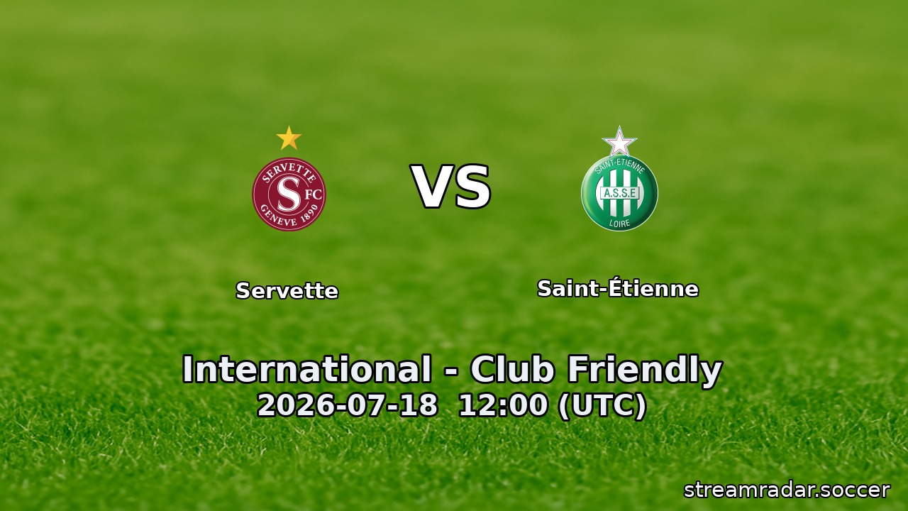 Servette vs Saint-Étienne