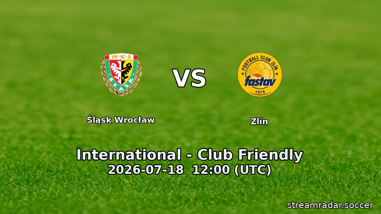 Śląsk Wrocław vs Zlín