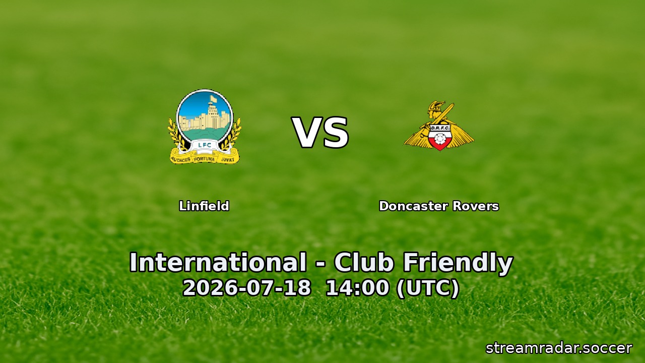 Linfield vs Doncaster Rovers