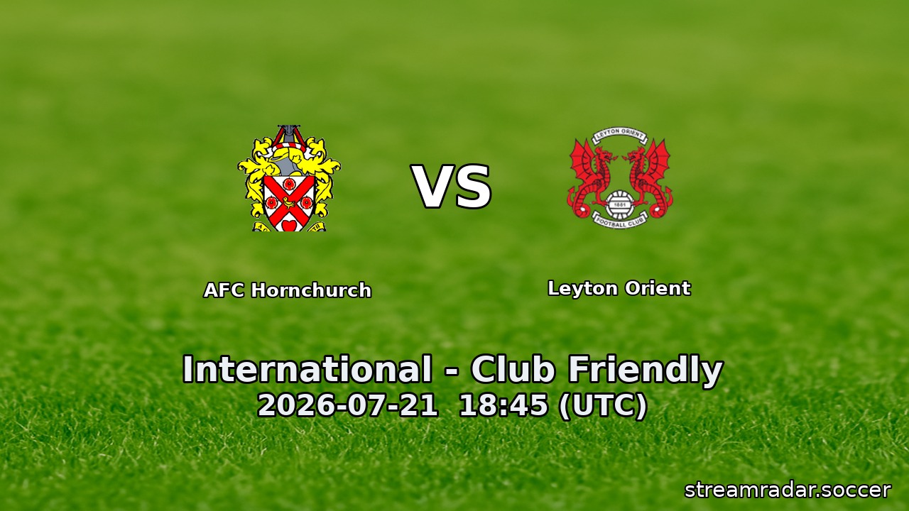 AFC Hornchurch vs Leyton Orient