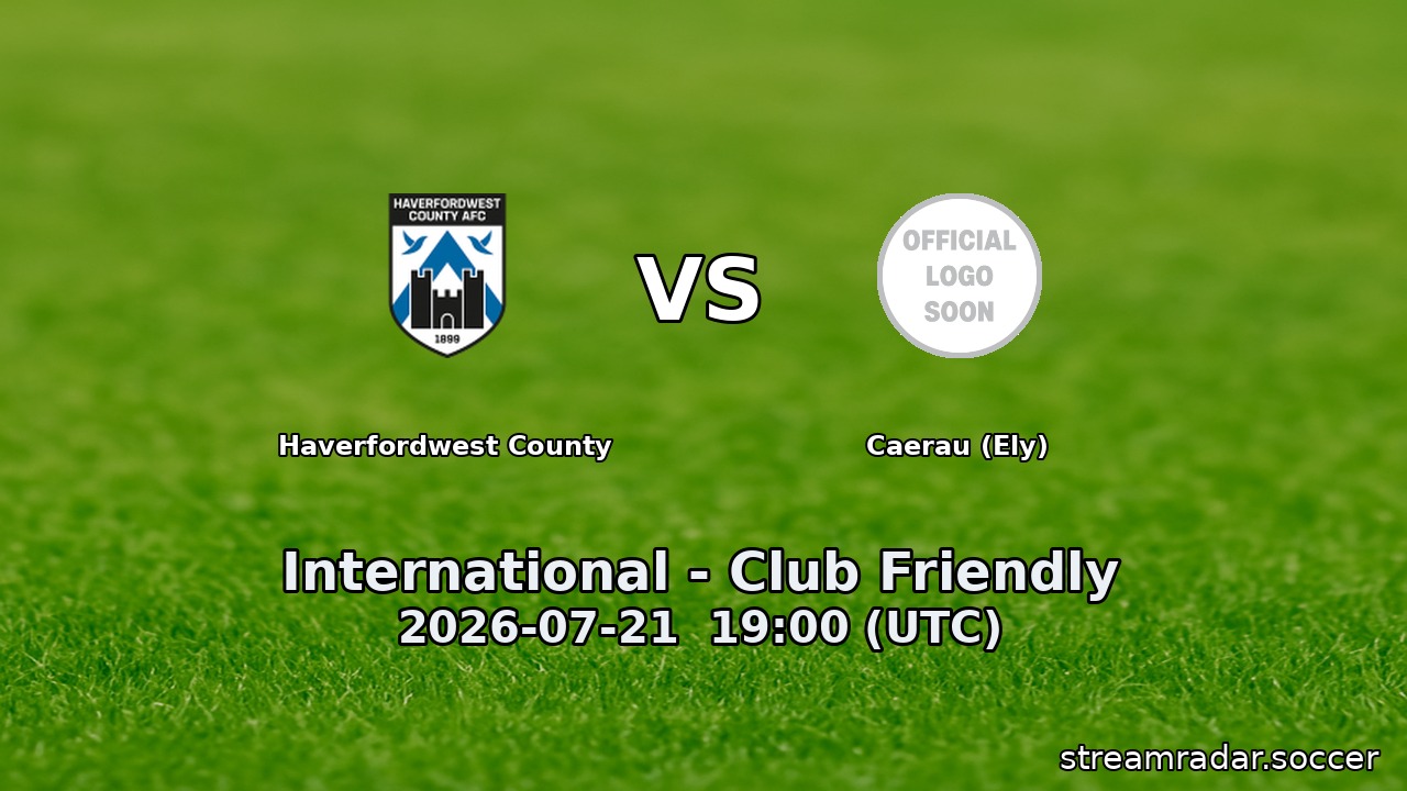 Haverfordwest County vs Caerau (Ely)