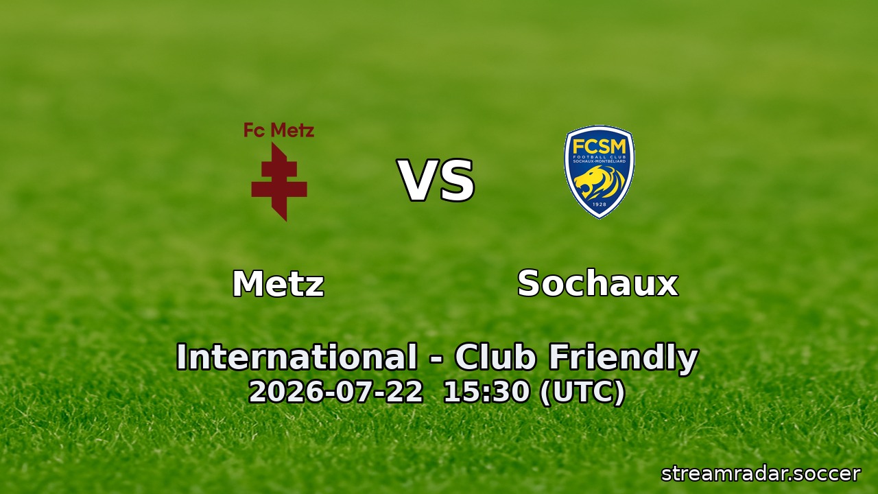 Metz vs Sochaux