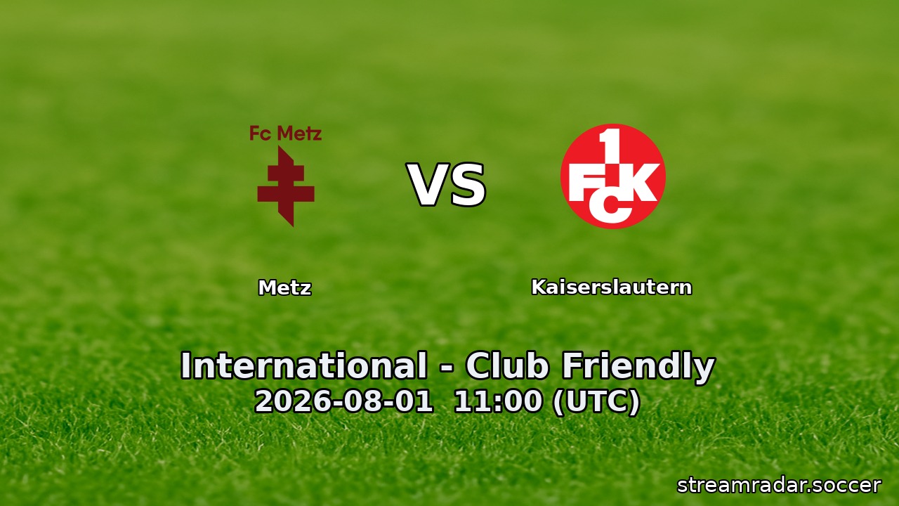 Metz vs Kaiserslautern