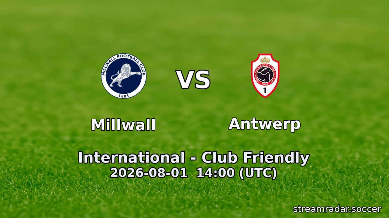 Millwall vs Antwerp
