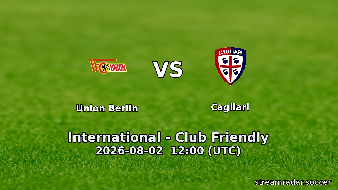 Union Berlin vs Cagliari