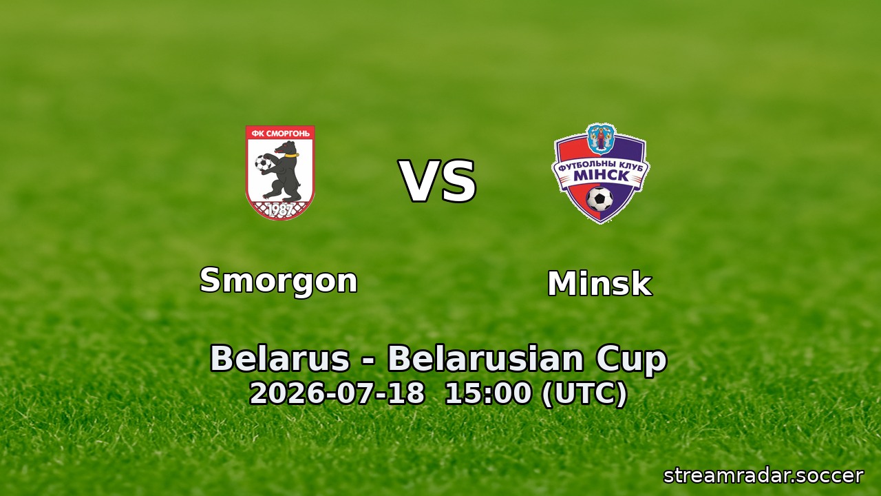 Smorgon vs Minsk