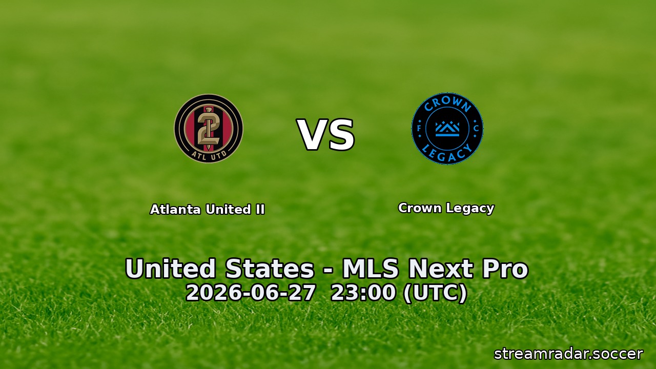 Atlanta United II vs Crown Legacy