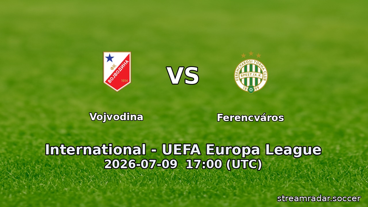Vojvodina vs Ferencváros