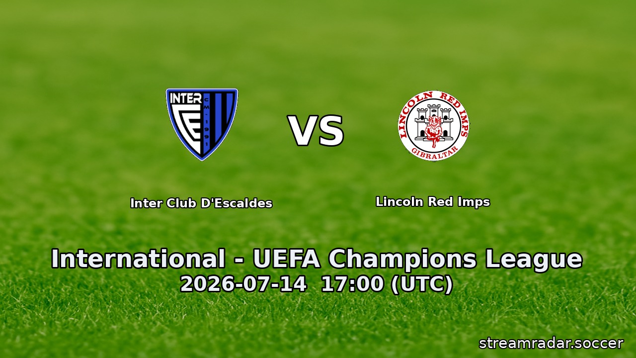 Inter Club D'Escaldes vs Lincoln Red Imps