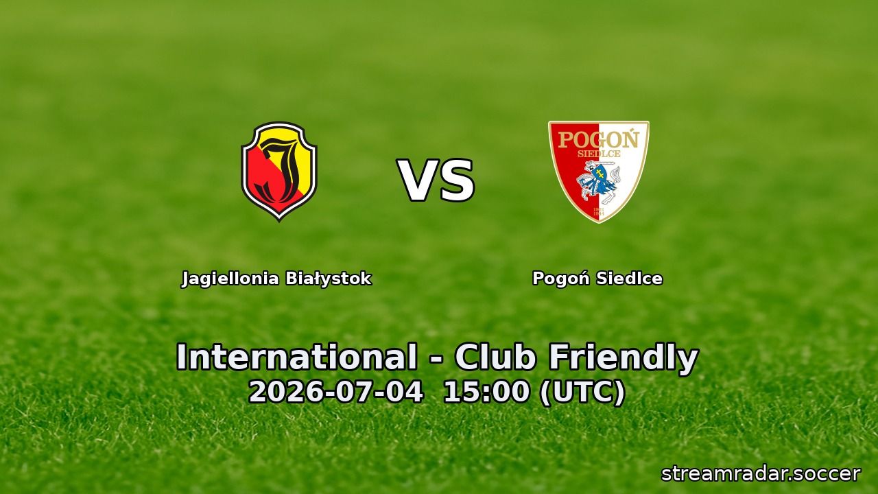 Jagiellonia Białystok vs Pogoń Siedlce