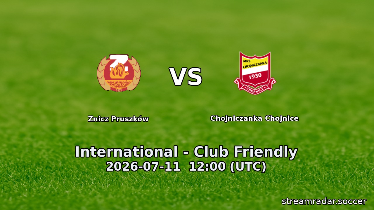 Znicz Pruszków vs Chojniczanka Chojnice