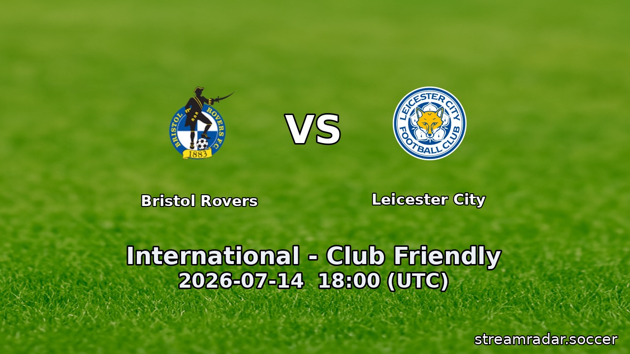 Bristol Rovers vs Leicester City