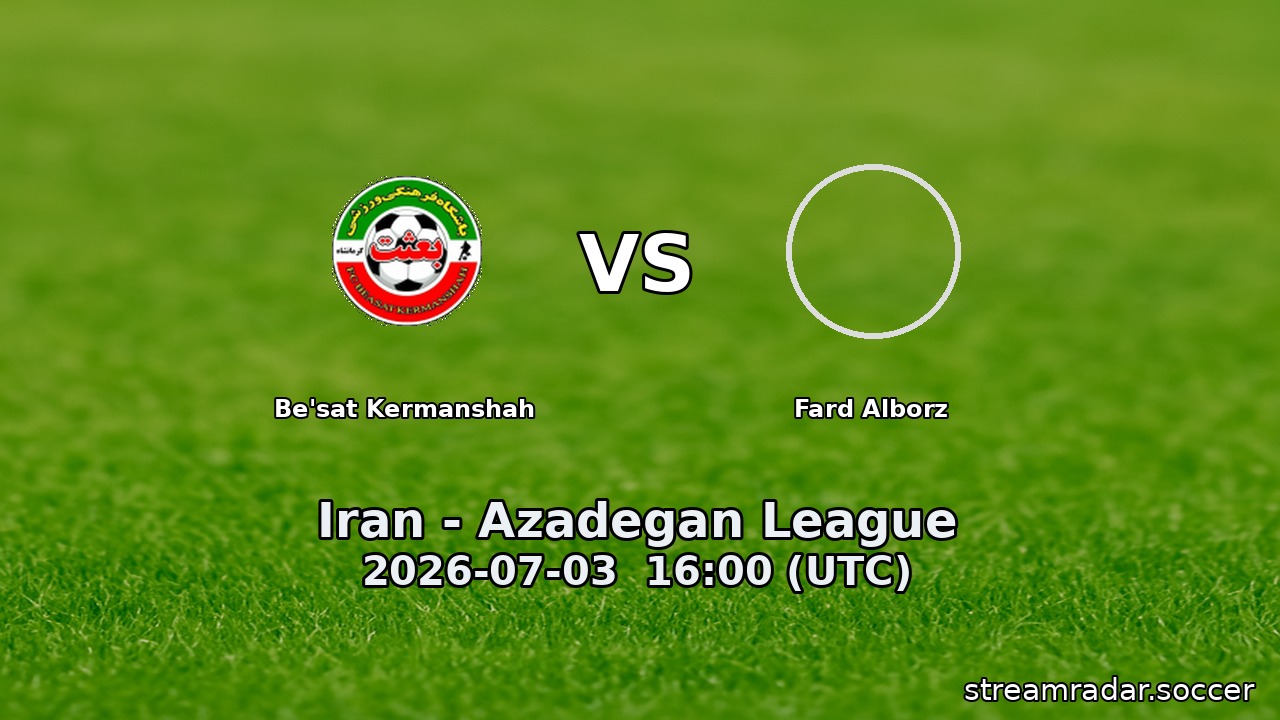 Be'sat Kermanshah vs Fard Alborz