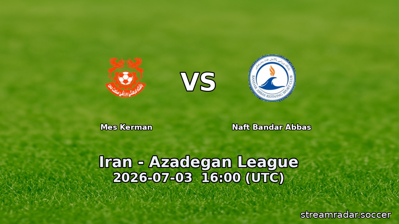 Mes Kerman vs Naft Bandar Abbas