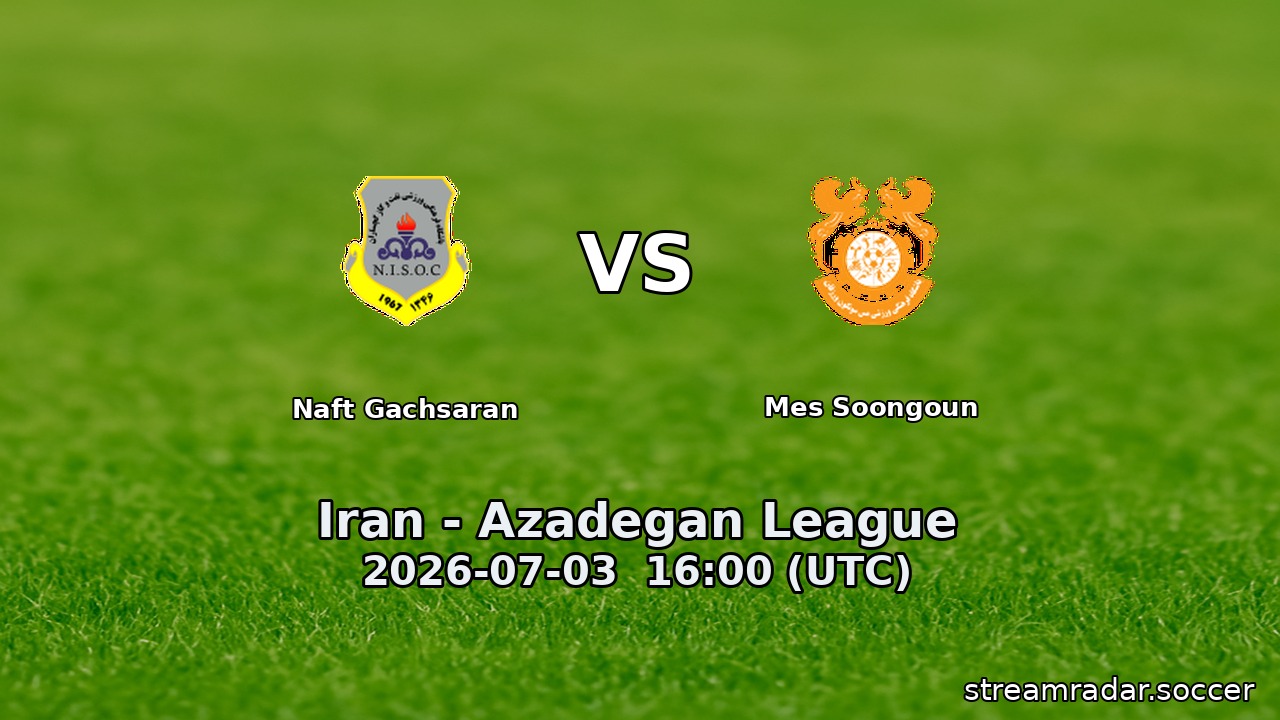 Naft Gachsaran vs Mes Soongoun