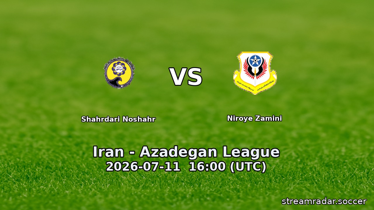 Shahrdari Noshahr vs Niroye Zamini
