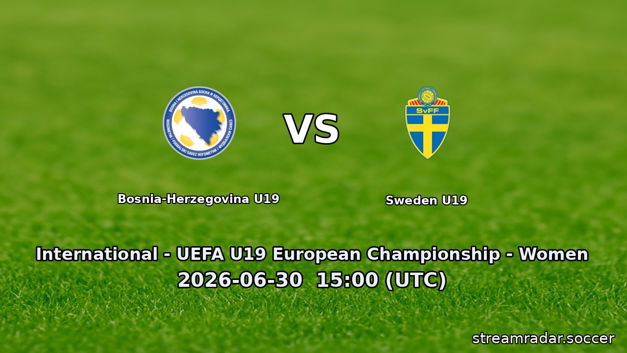 Bosnia-Herzegovina U19 vs Sweden U19