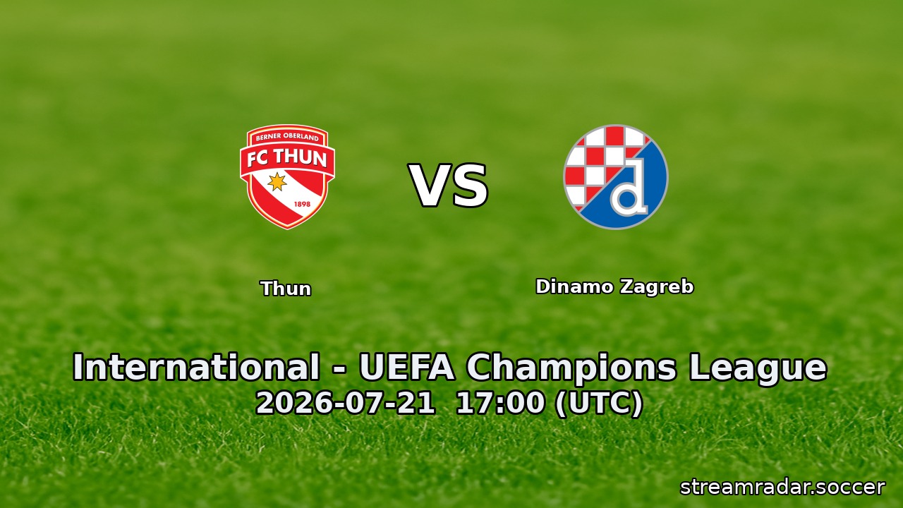 Thun vs Dinamo Zagreb