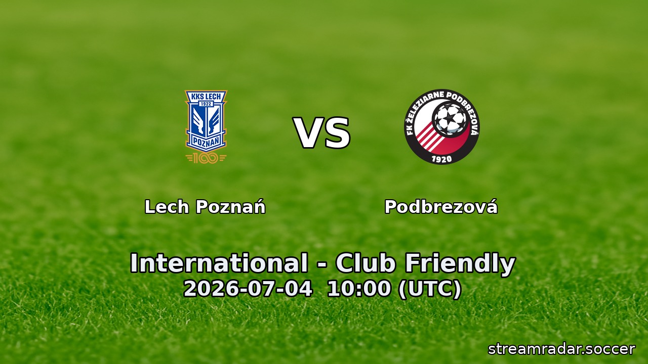 Lech Poznań vs Podbrezová