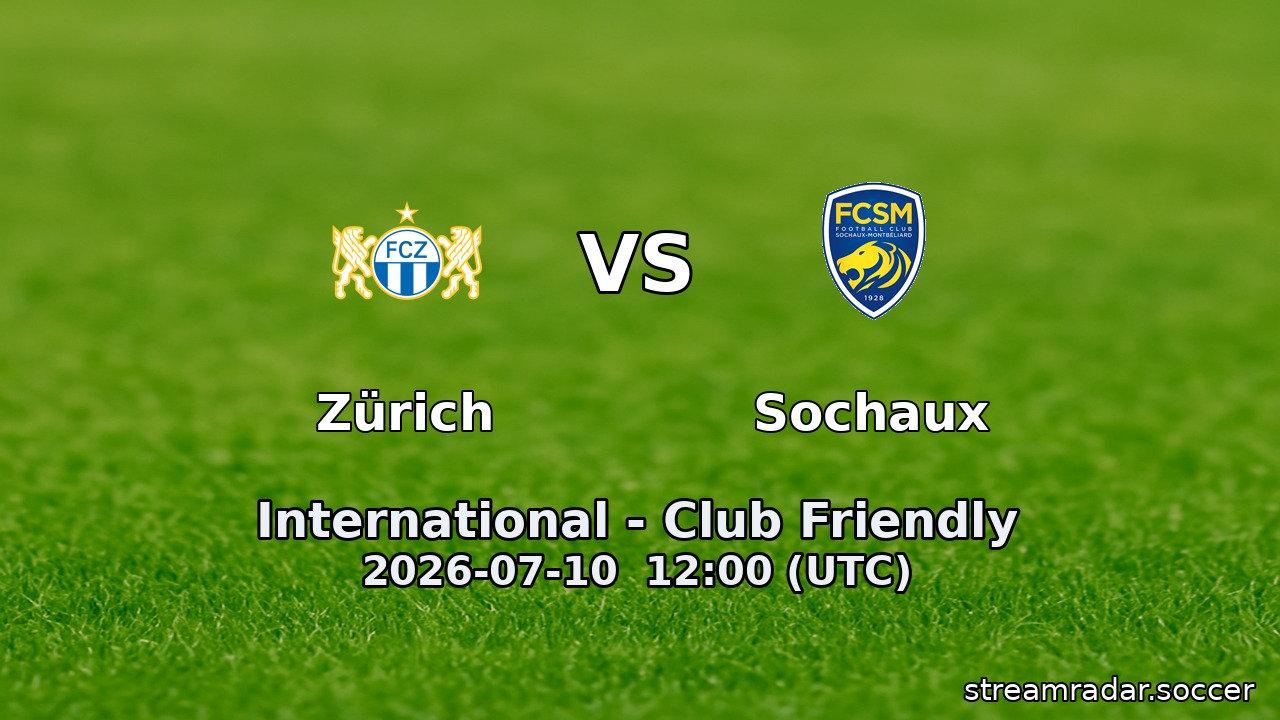 Zürich vs Sochaux