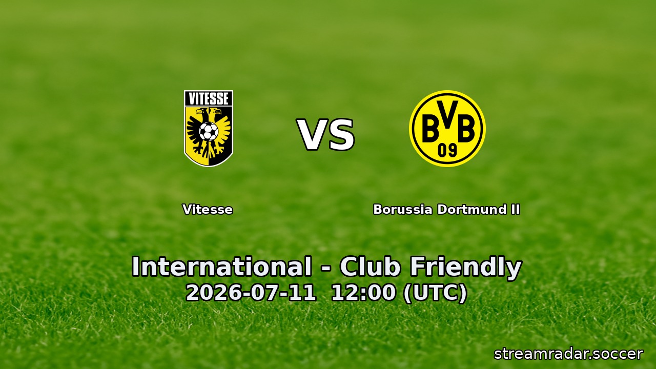 Vitesse vs Borussia Dortmund II