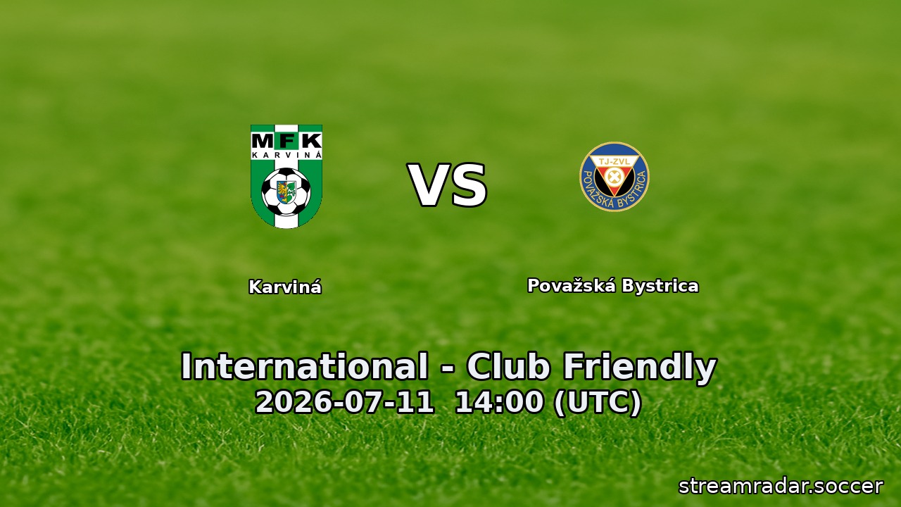 Karviná vs Považská Bystrica