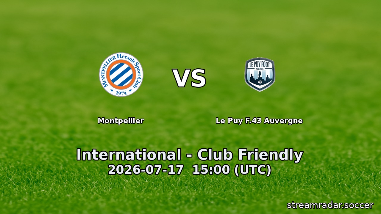 Montpellier vs Le Puy F.43 Auvergne