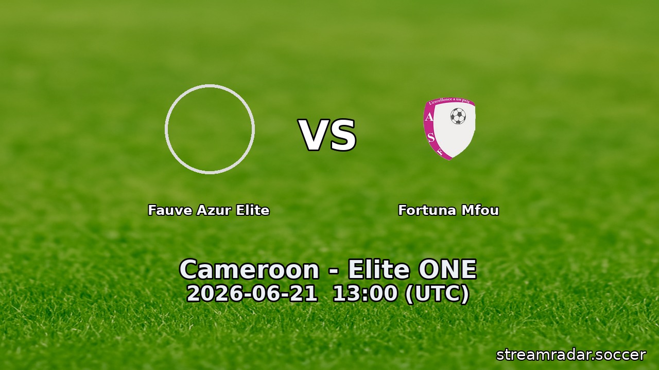 Fauve Azur Elite vs Fortuna Mfou
