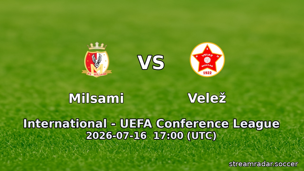 Milsami vs Velež