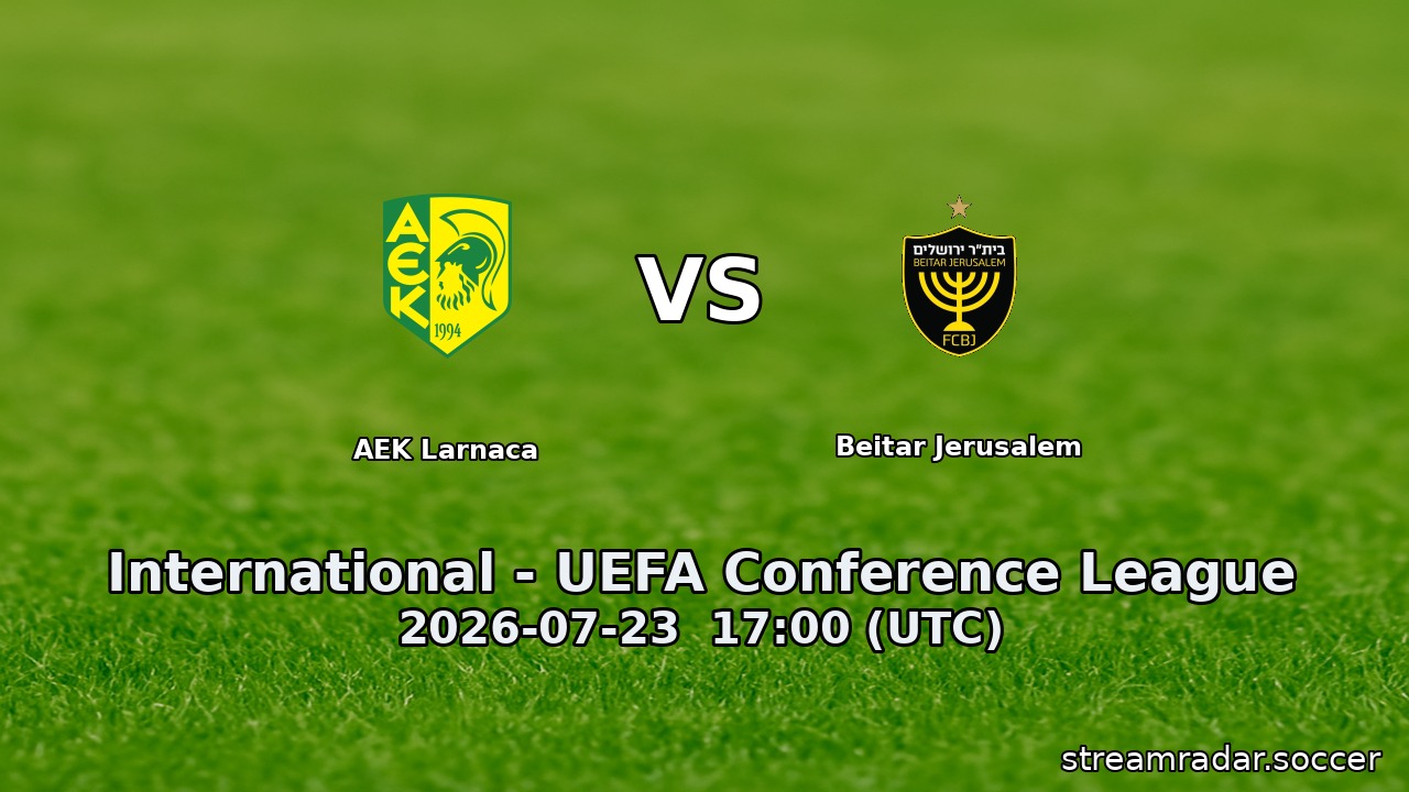 AEK Larnaca vs Beitar Jerusalem