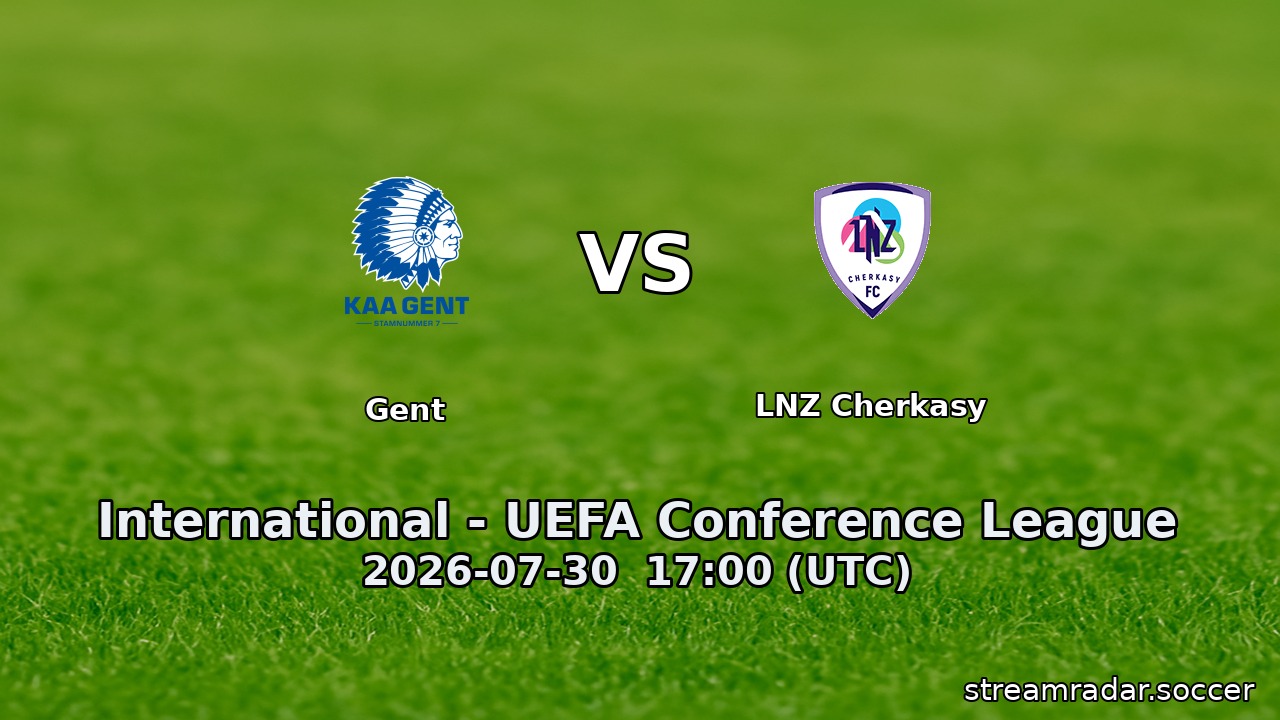 Gent vs LNZ Cherkasy