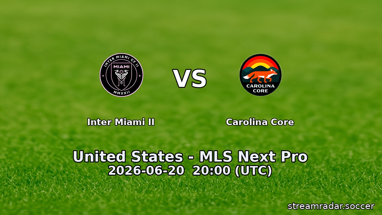 Inter Miami II vs Carolina Core