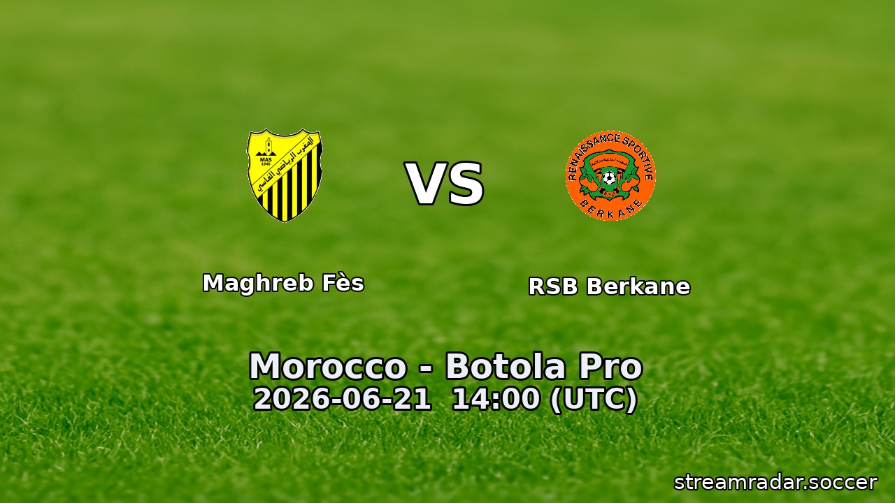 Maghreb Fès vs RSB Berkane