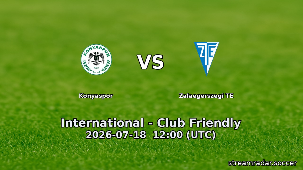 Konyaspor vs Zalaegerszegi TE