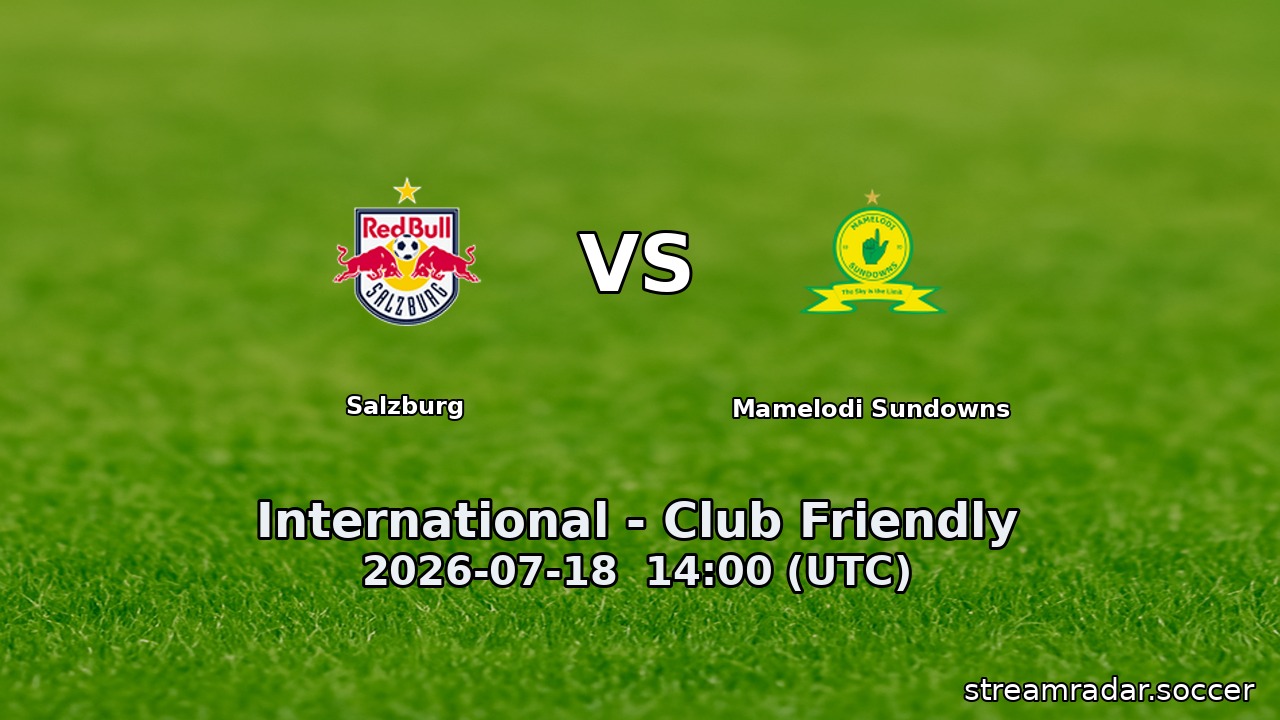 Salzburg vs Mamelodi Sundowns
