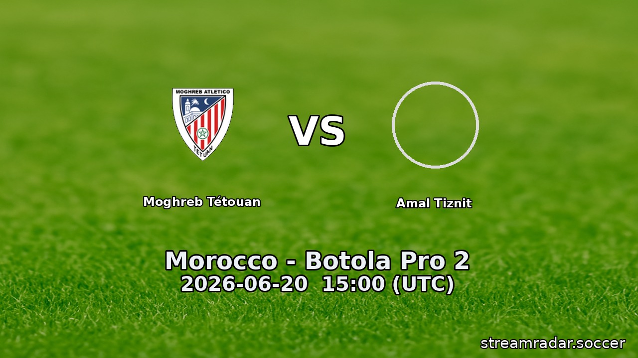 Moghreb Tétouan vs Amal Tiznit