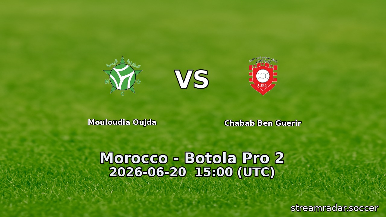 Mouloudia Oujda vs Chabab Ben Guerir