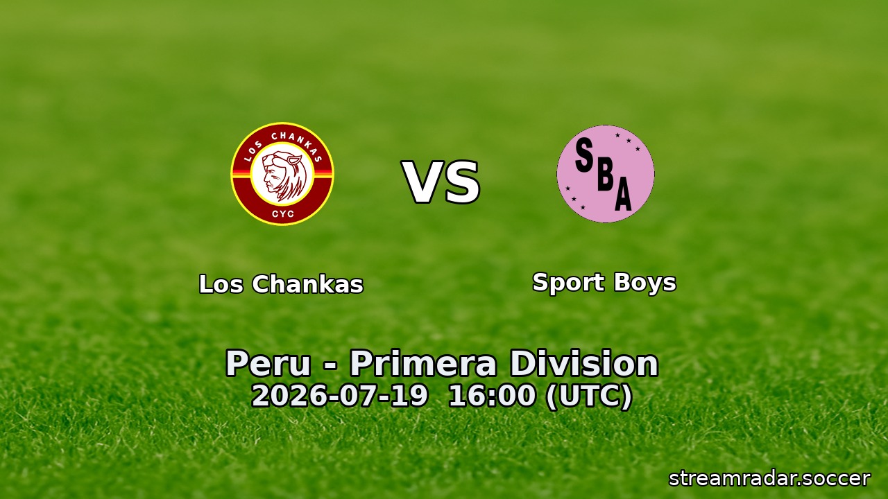 Los Chankas vs Sport Boys