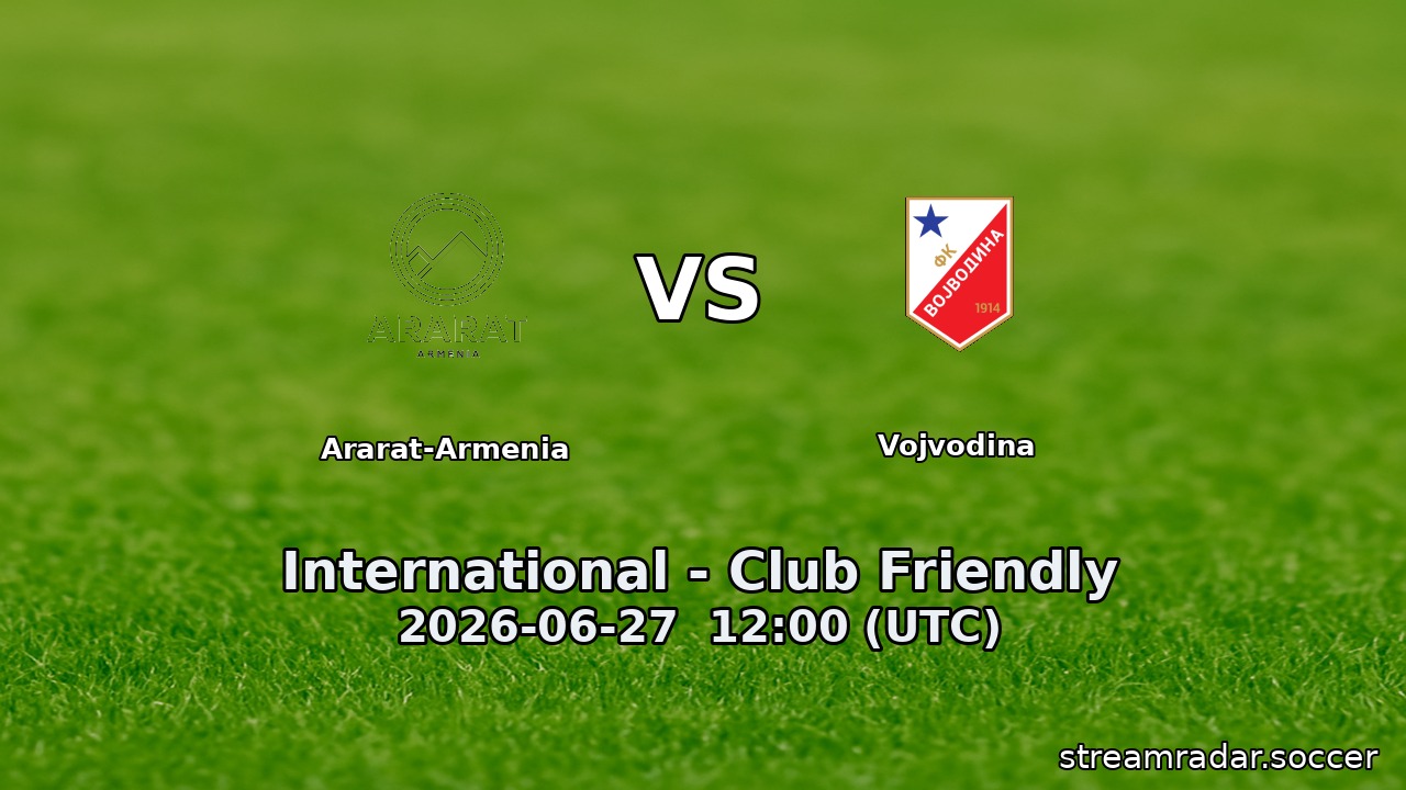 Ararat-Armenia vs Vojvodina