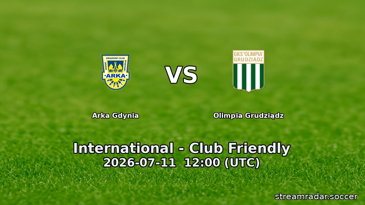 Arka Gdynia vs Olimpia Grudziądz