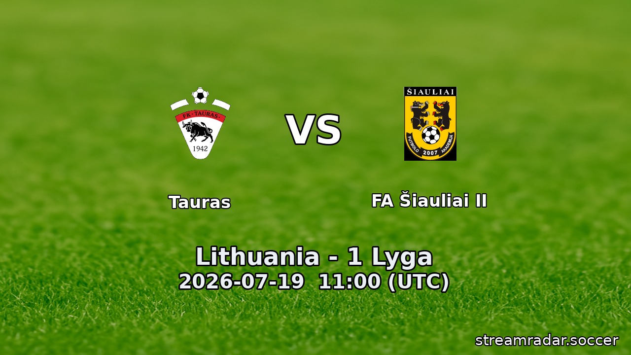 Tauras vs FA Šiauliai II