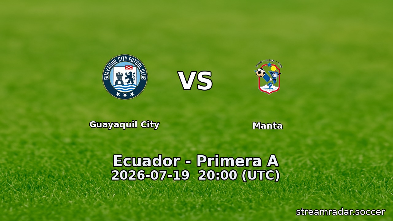 Guayaquil City vs Manta