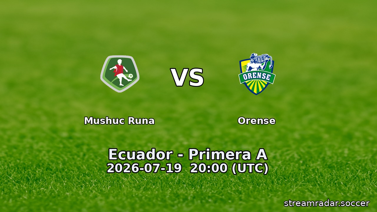 Mushuc Runa vs Orense