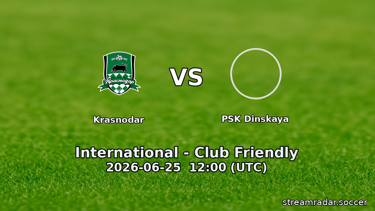 Krasnodar vs PSK Dinskaya