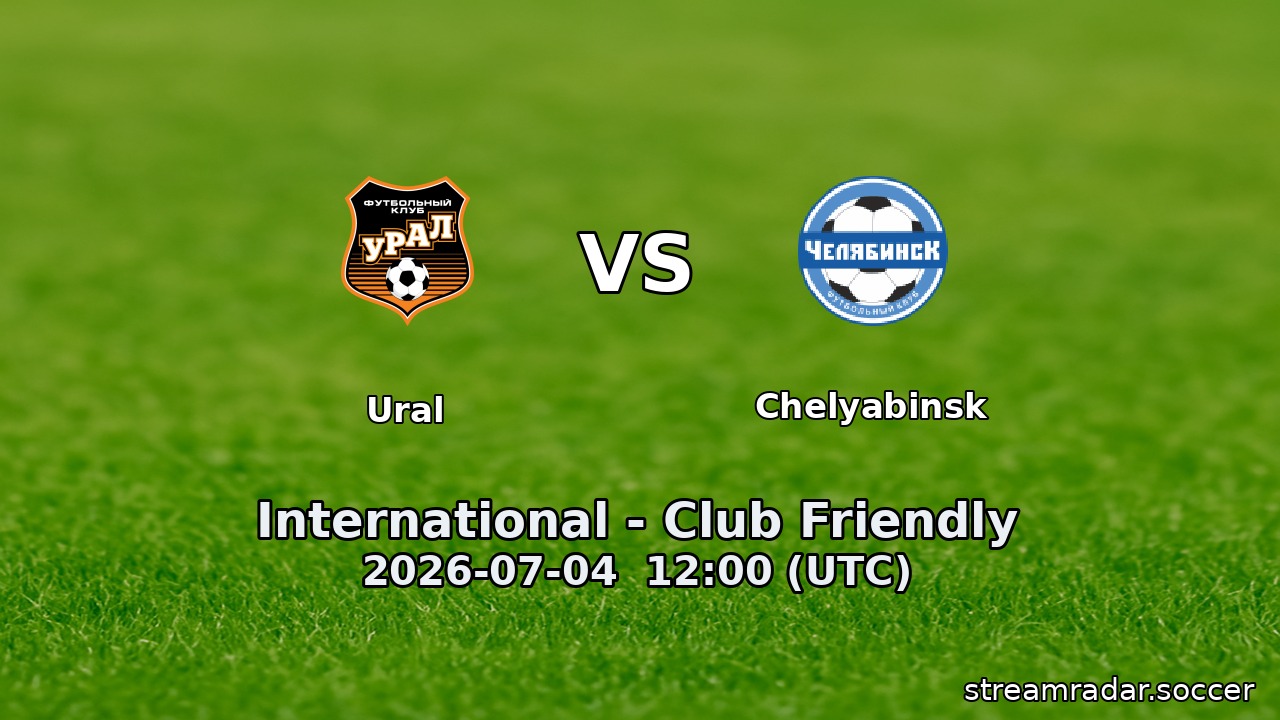 Ural vs Chelyabinsk