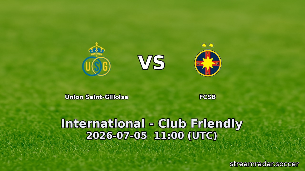Union Saint-Gilloise vs FCSB