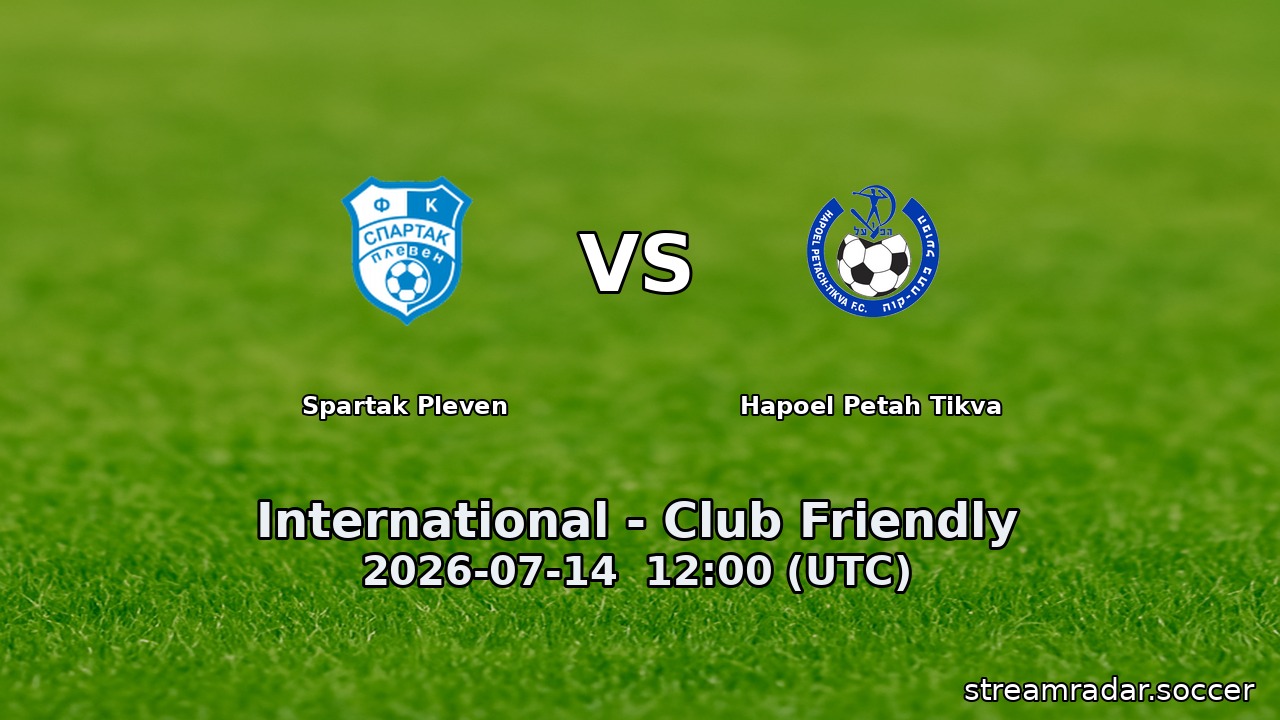 Spartak Pleven vs Hapoel Petah Tikva